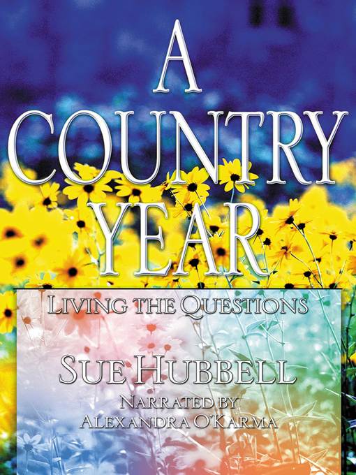 Title details for A Country Year by Sue Hubbell - Wait list